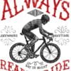 cycology always ready to ride t shirt 3
