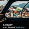 Verhalen uit de volgwagen (Lidewey van Noord)