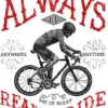 Always Ready To Ride t shirt blauw