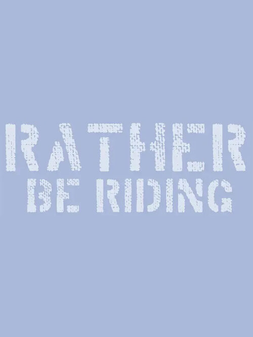 Rather be Riding T shirt blauw