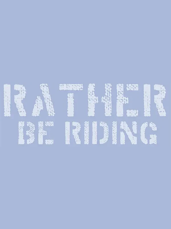 Rather be Riding T shirt blauw