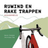 Rijwind en Rake Trappen Wielerpoezie