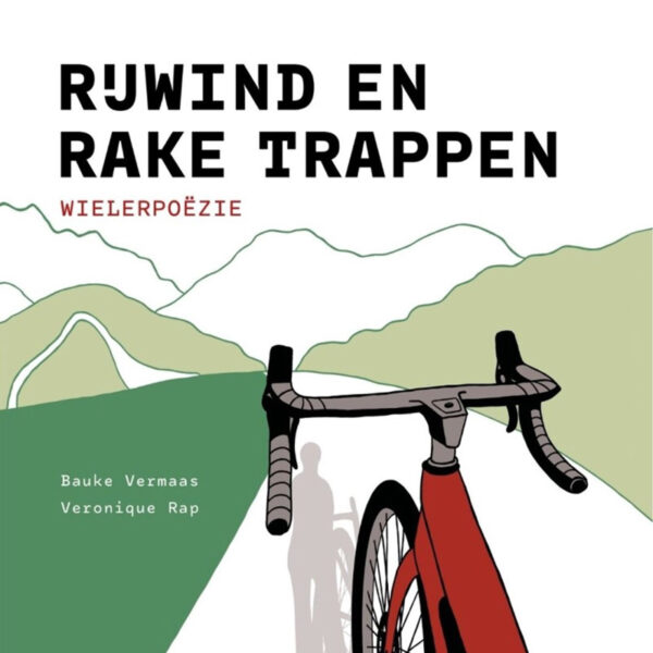 Rijwind en Rake Trappen Wielerpoezie